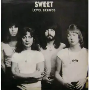 The Sweet: Level Headed