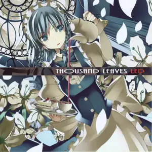 Thousand Leaves: LED