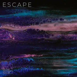 Of Far Different Nature: Escape