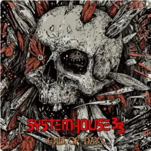 Systemhouse33: End Of Days