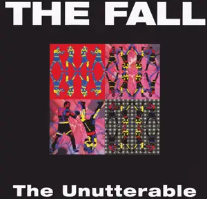 The Fall: The Unutterable