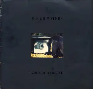 Roger Waters: Amused To Death