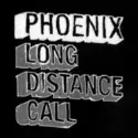 Phoenix: Long Distance Call