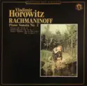 Vladimir Horowitz - Sergei Rachmaninoff: Piano Sonata No. 2 - Prelude Op. 32 - Moment Musical Op. 16 - Etudes - Tableaux