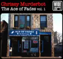 Chrissy Murderbot: The Ace Of Fades Vol. 1