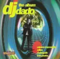 DJ Dado: The Album