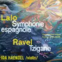 Édouard Lalo / Maurice Ravel - Ida Haendel, Karel Ančerl, The Czech Philharmonic Orchestra: Symphonie Espagnole / Tzigane