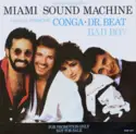Miami Sound Machine: Conga / Dr. Beat / Bad Boy