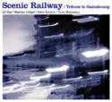 Scenic Railway: Tribute To Gainsbourg