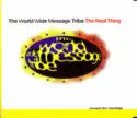 The World Wide Message Tribe: The Real Thing