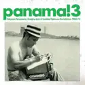 Various: Panama! 3 Calypso Panameño, Guajira Jazz & Cumbia Típica On The Isthmus 1960-1975