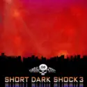 Various: Short Dark Shock 3