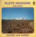 Rupay: Flûte Indienne: Sacré, Les Andes