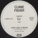 Climie Fisher: Love Like A River
