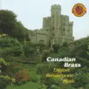 The Canadian Brass: English Renaissance Music