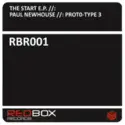 Paul Newhouse / Proto-type 3: The Start E.P.