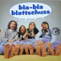Gebrüder Blattschuss: Bla-Bla-Blattschuss