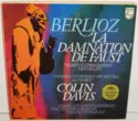 Hector Berlioz, Josephine Veasey / Nicolai Gedda / Jules Bastin / Richard Van Allan, London Symphony Orchestra & London Symphony Chorus, Sir Colin Davis: La Damnation De Faust (Complete And Unabridged)