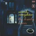 Sarah Vaughan: The Lonely Hours