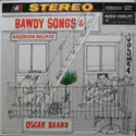 Oscar Brand: Bawdy Songs & Backroom Ballads Vol. 4