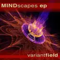 Variant Field: Mindscapes EP