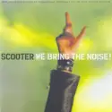 Scooter: We Bring The Noise!
