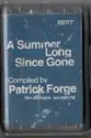 Patrick Forge: A Summer Long Since Gone