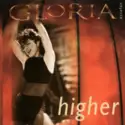 Gloria Estefan: Higher