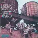 The Even Dozen Jug Band: The Even Dozen Jug Band