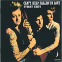 Stray Cats: Can't Help Fallin' In Love