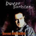 Servet Kocakaya: Duvar Şarkıları