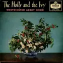 The Choir Of Westminster Abbey: The Holly And The Ivy