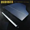 David Foster: The Symphony Sessions