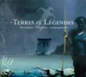 Frédérick Rousseau: Terres De Légendes 2