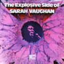 Sarah Vaughan: The Explosive Side Of Sarah Vaughan