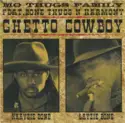 Mo Thugs Family feat. Bone Thugs-N-Harmony: Ghetto Cowboy
