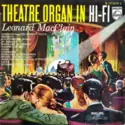 Leonard MacClain: Theatre Organ In Hi-Fi