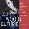 Various: A Tribute To Woody Guthrie