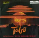 Arthur Lyman: Tabù - Rito E Suoni Dei Tropici