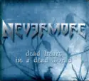 Nevermore: Dead Heart In A Dead World