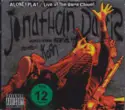 Jonathan Davis And The Simply Fucking Amazings: Alone I Play / Live At The Union Chapel