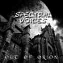 Out Of Orion: Spectral Voices