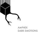 Amphex: Dark Emotions