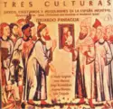 Eduardo Paniagua, El Arabí Serghini, Omar Metioui, Jorge Rozemblum, Aurora Moreno, Luis Delgado: Tres Culturas