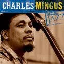 Charles Mingus: Ken Burns Jazz