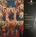 The Johannes-Damascenus Choir Of Essen: Aus Russischen Kathedralen (Gesänge Ostkirchlicher Liturgie)