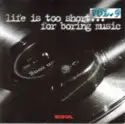 Various: Life Is Too Short For Boring Music Vol.9