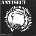 Antisect: Peace Is Better Than A Place In History (Official Live LP)