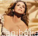 Daniela Mercury: Canibália (Sol Do Sul)