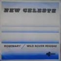 New Celeste: Rosemary / Wild Rover Reggae